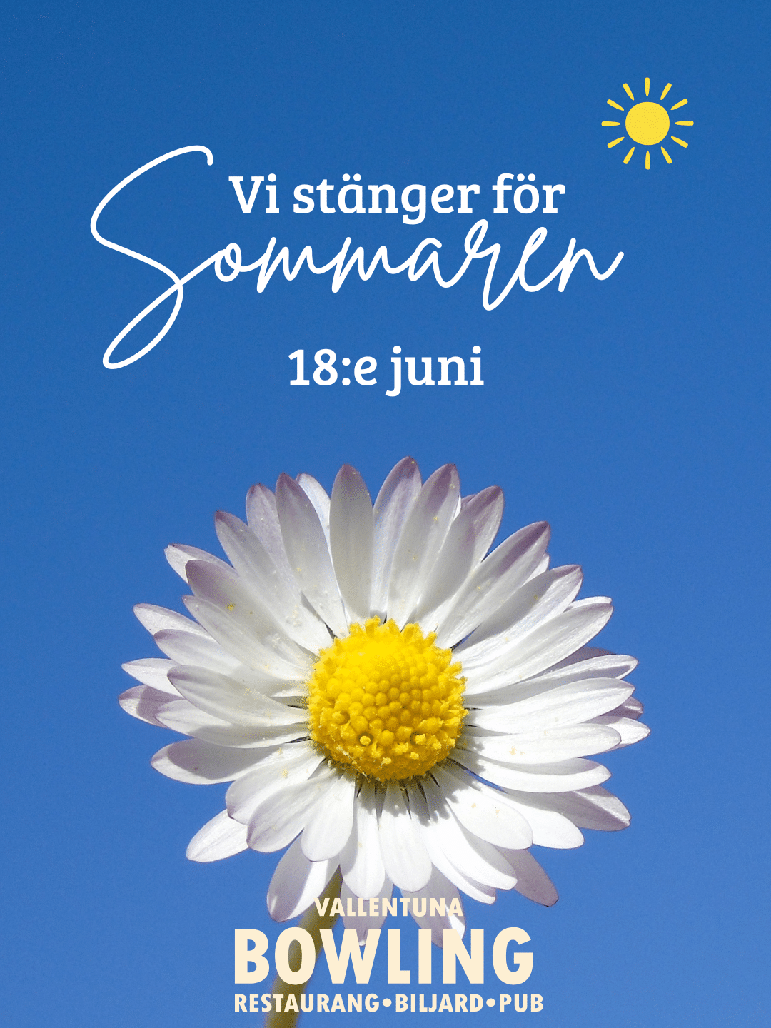 Vi stänger för sommaren, den 18:e juni